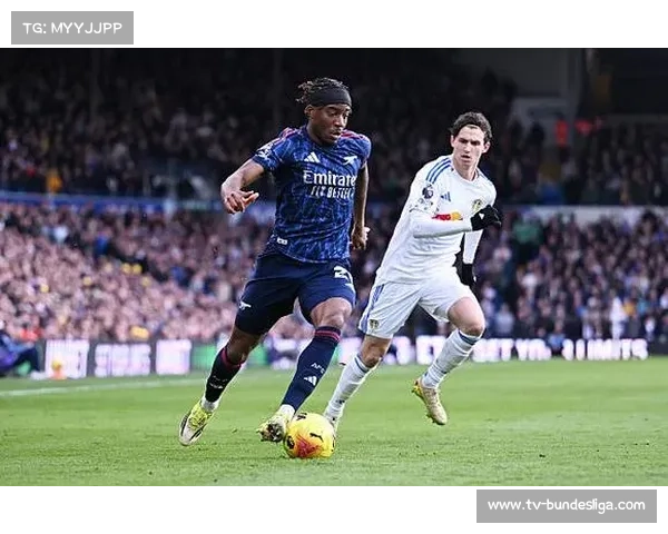 马杜埃凯临危受命首发建功，助阿森纳大胜利兹联